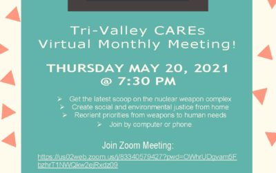 Tri-Valley CAREs’ May Virtual Meeting