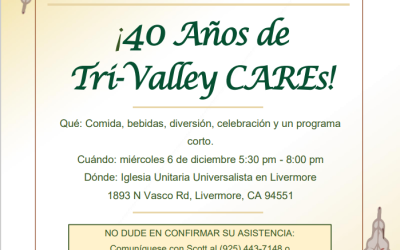 Celebración del 40 Aniversario de Tri-Valley CAREs