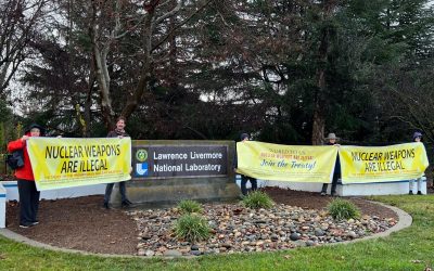 La Reunión del ‘Baniversario’ en las Puertas del Laboratorio de Livermore Llama la Atención Sobre el Tratado Sobre la Prohibición de las Armas Nucleares
