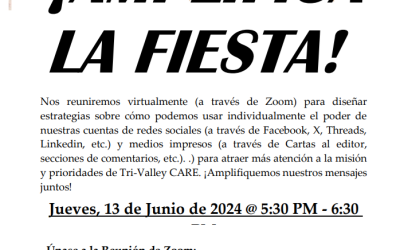 ¡Tri-Valley CAREs Lo Invita a Nuestra FIESTA de Amplificación Mensual!