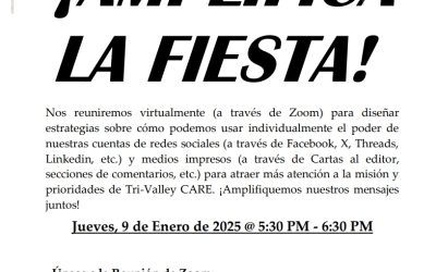 ¡Tri-Valley CAREs Lo Invita a Nuestra FIESTA de Amplificación Mensual!