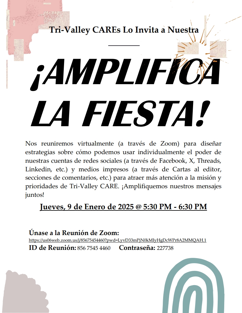 ¡Tri-Valley CAREs Lo Invita a Nuestra FIESTA de Amplificación Mensual!