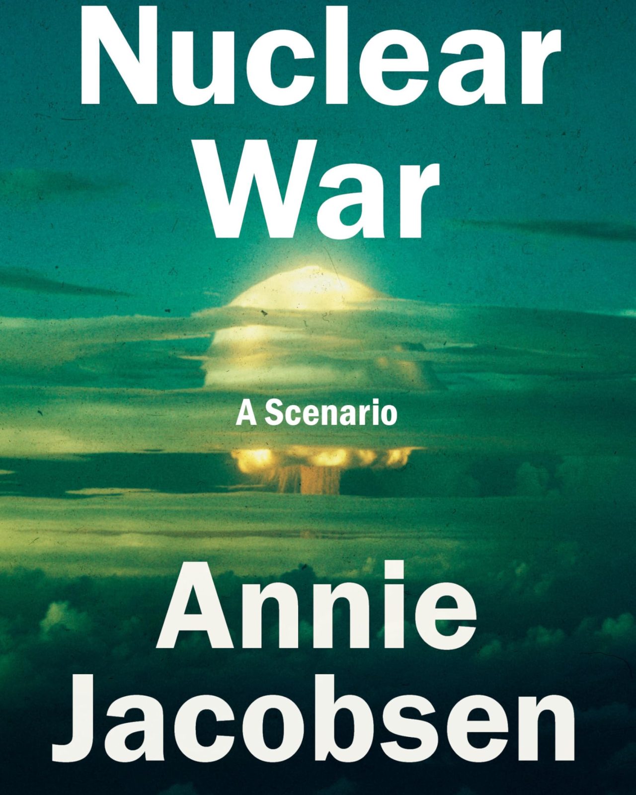 Cover of "Nuclear War: A Scenario" book by Annie Jacobsen