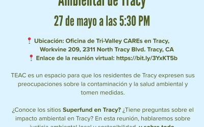 Tri-Valley CAREs se Complace en Invitarlo a Nuestra Próxima Reunión del Comité Asesor Ambiental de Tracy el 27 de Mayo a las 5:30 p.m.