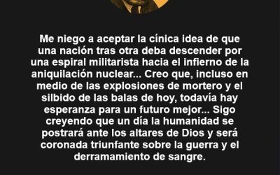 En conmemoración del Día de Martin Luther King Jr.: Un Llamamiento al Liderazgo Moral en materia de armas nucleares.